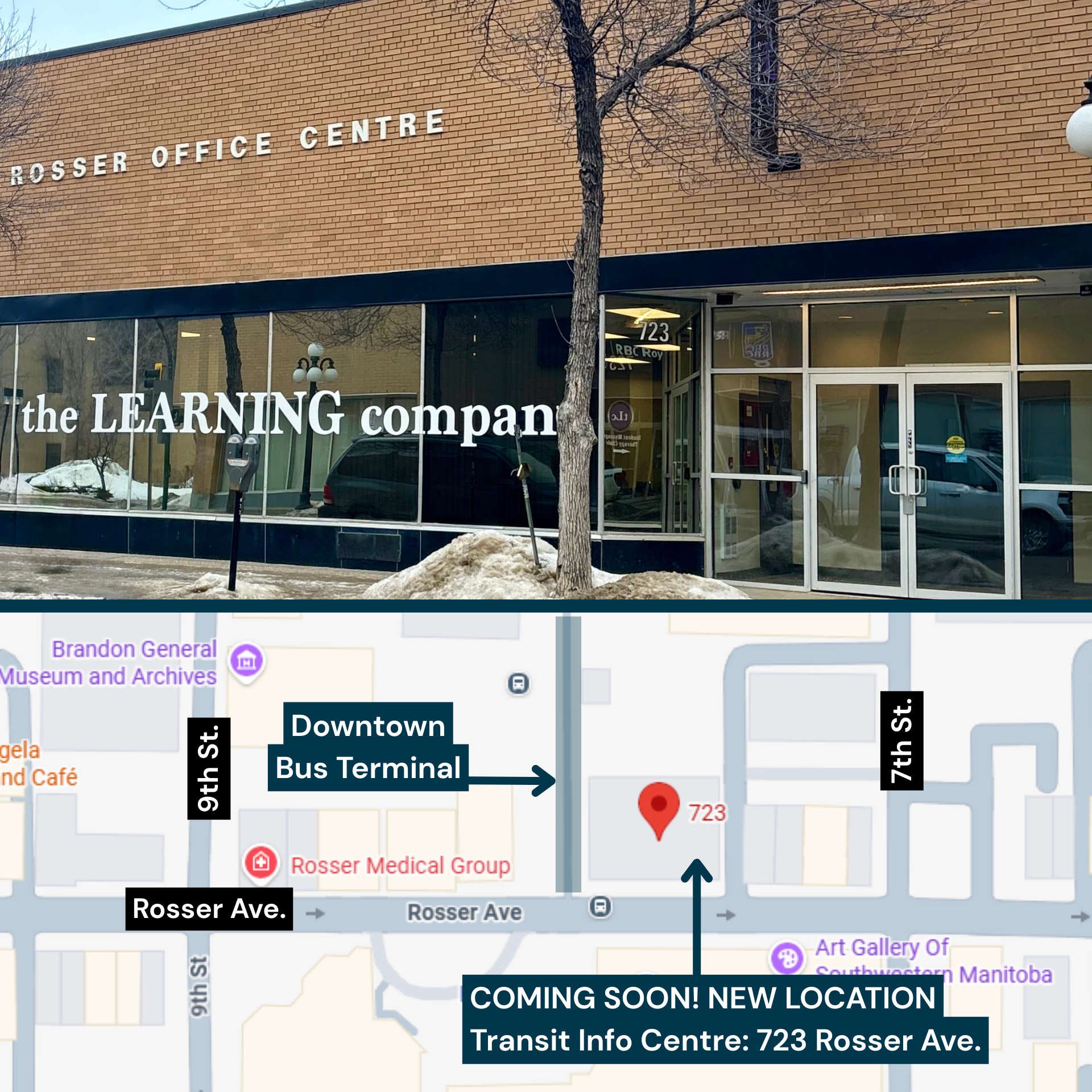 New Location For Transit Information Centre will be at 723 Rosser Ave. Photo of outside building and photo of map of new space.